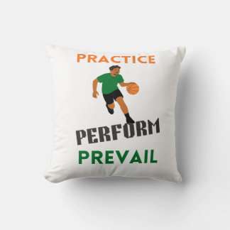 Practice. Perform. Prevail. Basketball Motivation  Throw Pillow