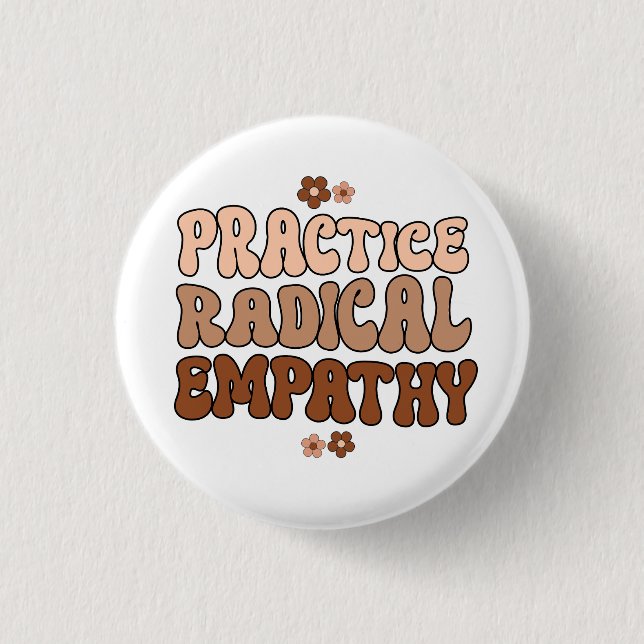 Practice Radical Empathy Button (Front)