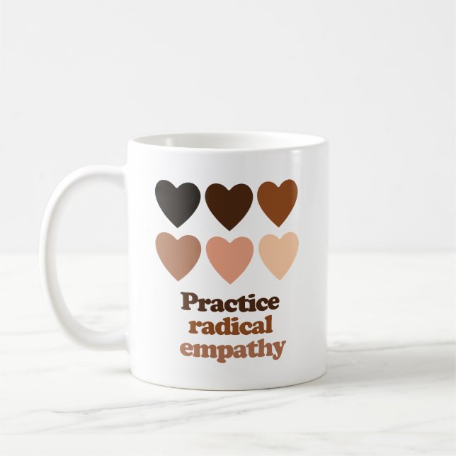 Practice Radical Empathy Coffee Mug (Left)