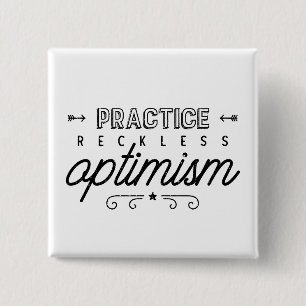 Practice Reckless Optimism Typography Button