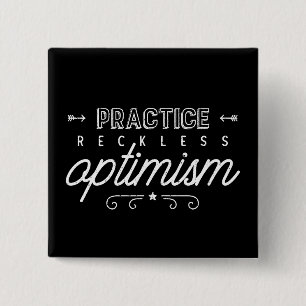 Practice Reckless Optimism Typography Button