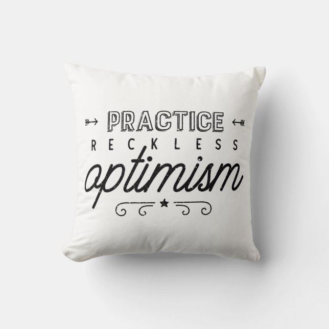 Practice Reckless Optimism Typography Throw Pillow (Front)