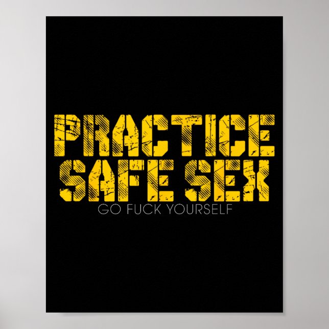 Practice Safe Go For Yourself Funny Shirt  Poster (Front)