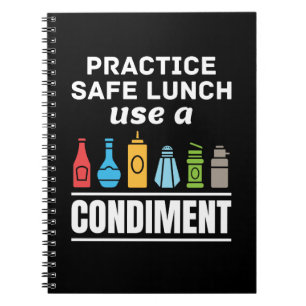 Practice Safe Lunch Use a Condiment Cafeteria Notebook