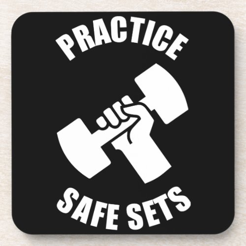 Practice Safe Sets _ Gym Humor Beverage Coaster