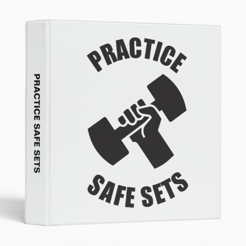 Practice Safe Sets _ Gym Humor Binder