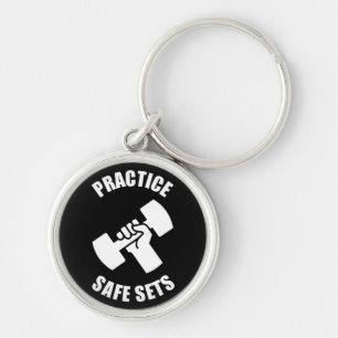 Practice Safe Sets - Gym Humor Keychain