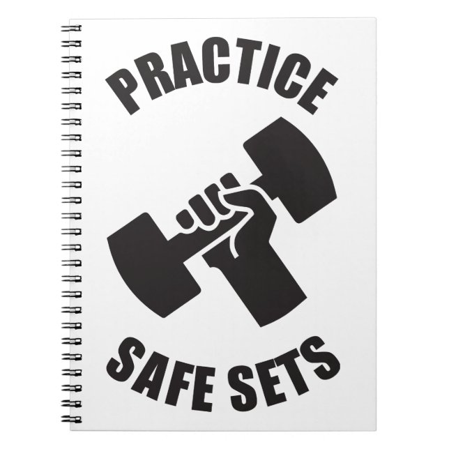 Practice Safe Sets - Gym Humor Notebook (Front)