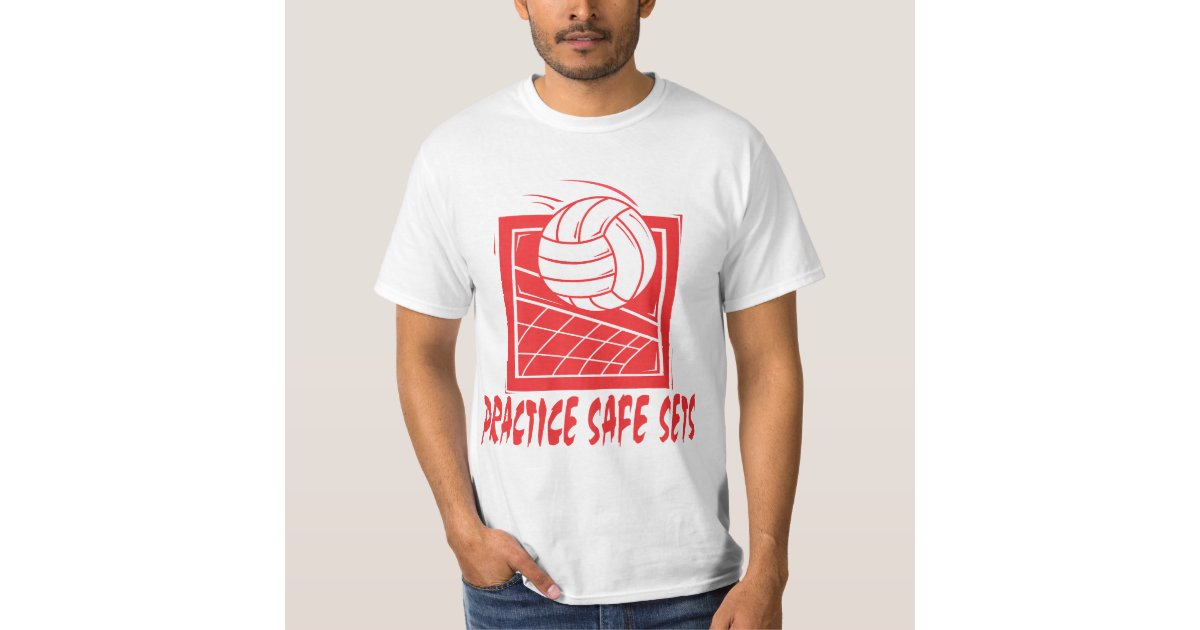 Practice Safe Sets Volleyball T-Shirt