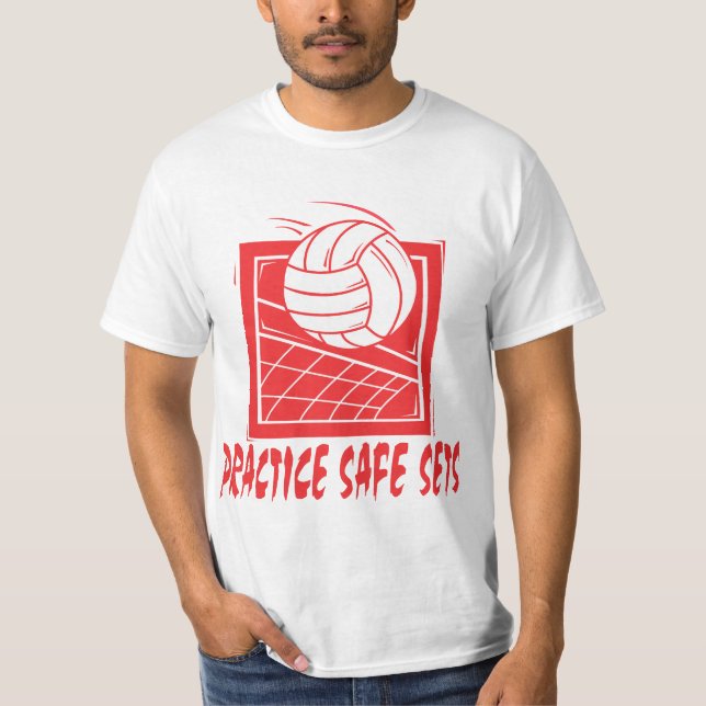 Practice Safe Sets Volleyball T-Shirt (Front)