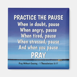 PRACTICE THE PAUSE Pray Inspirational Christian Magnet