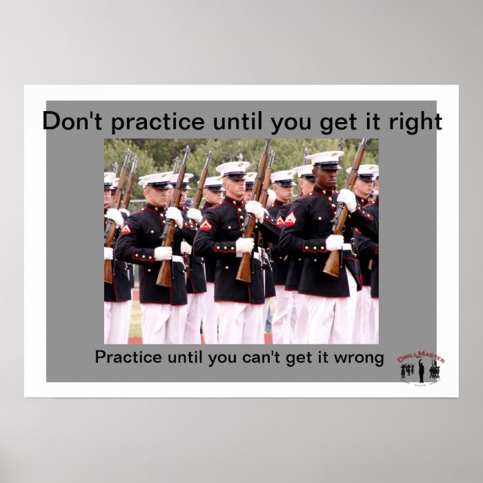 Practice until you can't get it wrong posters