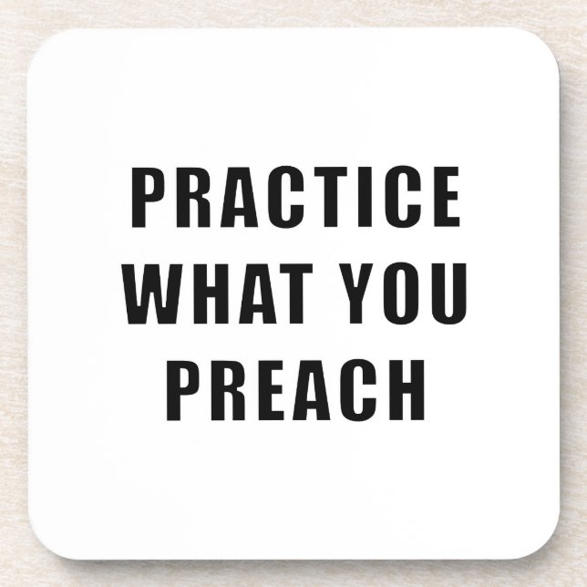 Practice What You Preach Beverage Coaster (Front)