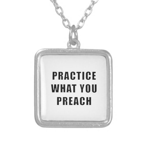 Practice What You Preach Silver Plated Necklace