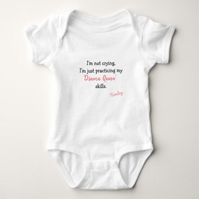 Practicing My Drama Queen Skills Personalized Baby Bodysuit (Front)