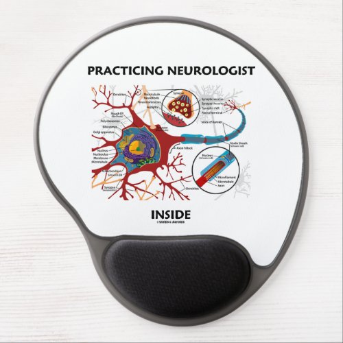 Practicing Neurologist Inside Neuron Synapse Gel Mouse Pad