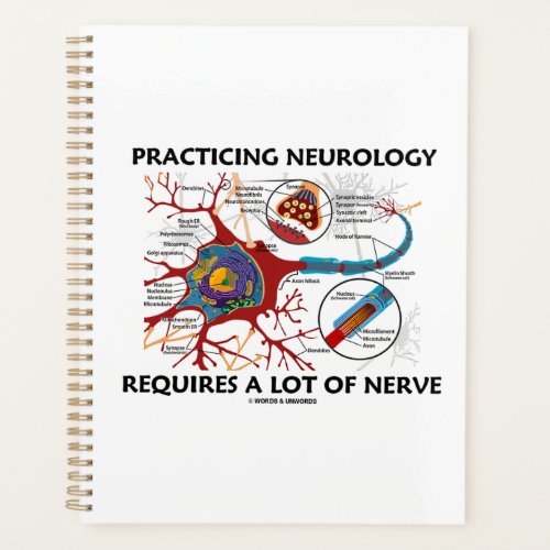 Practicing Neurology Requires A Lot Of Nerve Geek Planner