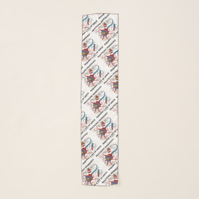 Practicing Neurology Requires A Lot Of Nerve Geek Scarf (Front)