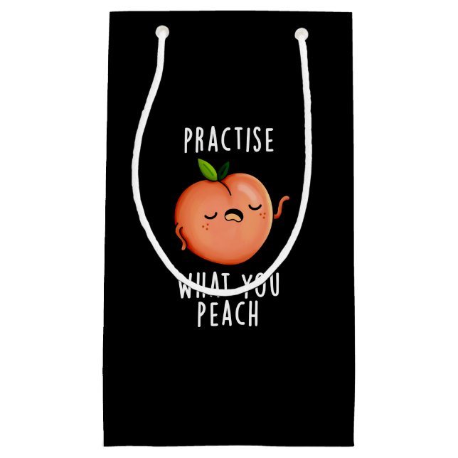 Practise What You Peach Positive Fruit Pun Dark BG Small Gift Bag (Front)