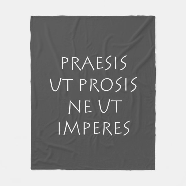 Praesis ut prosis ne ut imperes fleece blanket (Front)