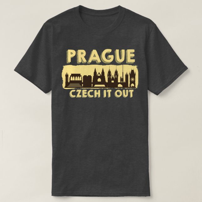 Prague  Czech It Out Design  Prague  T-Shirt (Design Front)