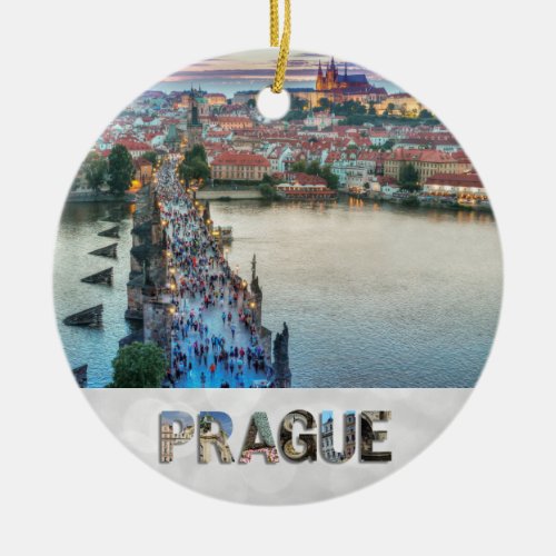Prague Praha Czech Republic Charles Bridge Photo Ceramic Ornament