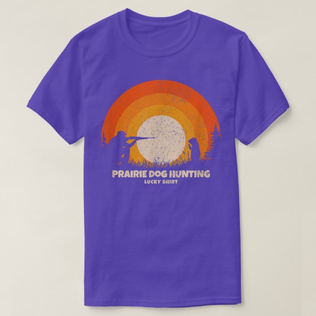 Prairie Dog Hunter Lucky Charm Prairie Dog Hunting T-Shirt (Design Front)