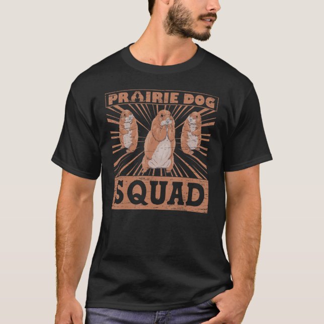 Prairie Dog Squad Prairie Dog T-Shirt (Front)