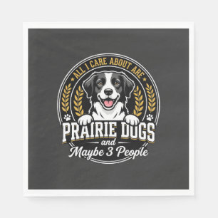 Prairie Dogs Maybe 3 People Design Napkins
