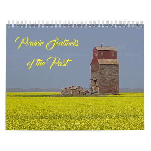 Prairie Sentinels of the Past Calendar