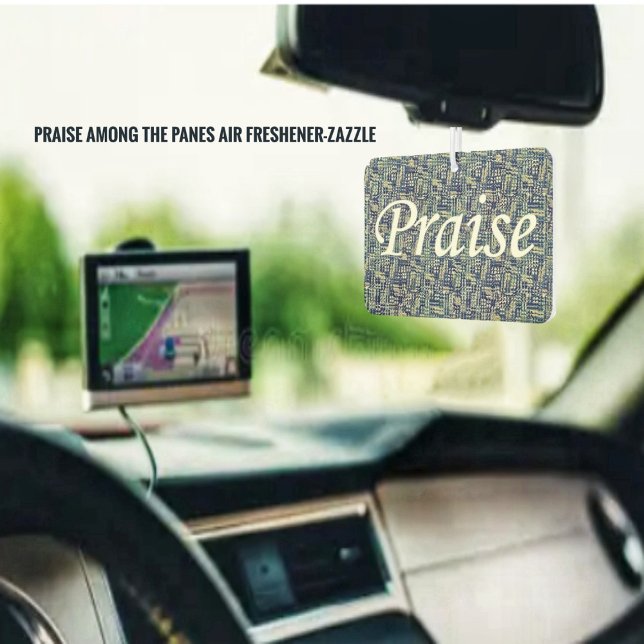 Praise Among The Panes  Air Freshener (Creator Uploaded)