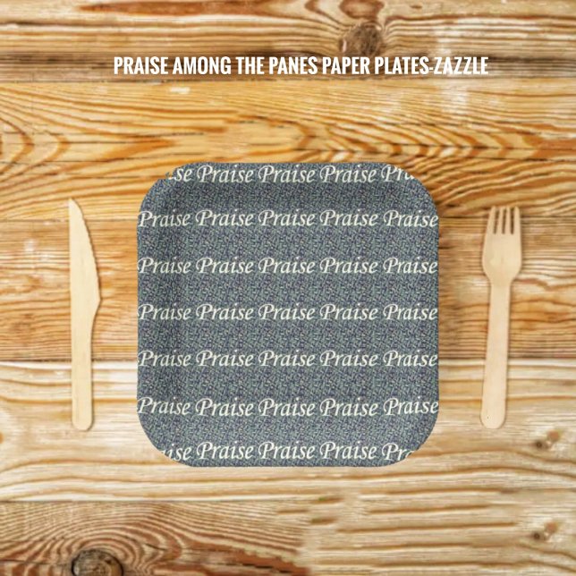 Praise Among The Panes Paper Plates (Creator Uploaded)