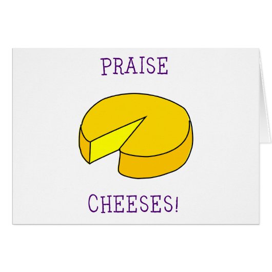 Praise Cheeses Cards (Front Horizontal)