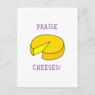 Praise Cheeses Postcard