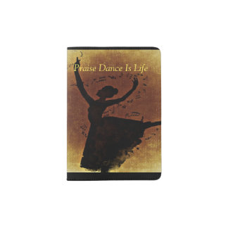 Praise Dance Is Life Passport Cover