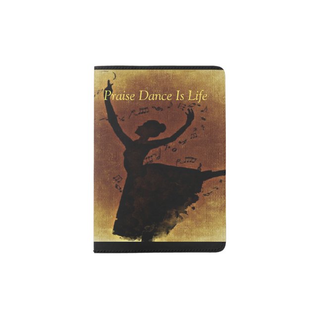 Praise Dance Is Life Passport Cover (Front)