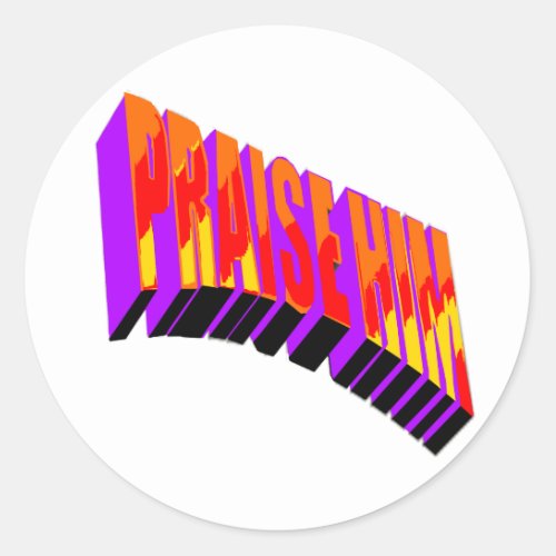 Praise Him Classic Round Sticker