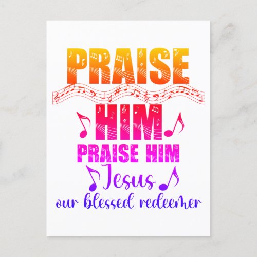 Praise Him Hymn  Postcard