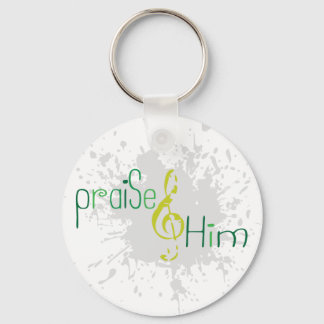 Praise Him keychain