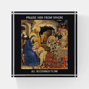 Praise Him Nativity Paperweight