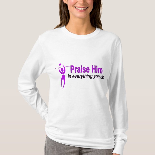 Praise Him -Volleyball T-Shirt (Front)