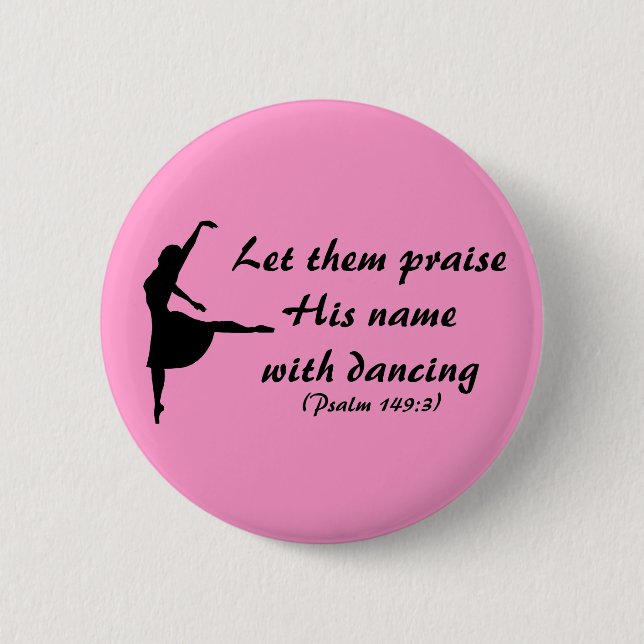 Praise Him with Dancing Button (Front)