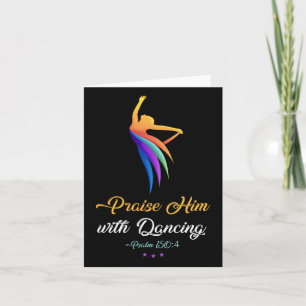 Praise Him With Dancing - Christian Worship Dancer Card