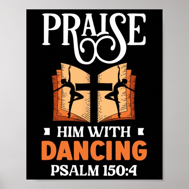 Praise Him With Dancing Dancer Religion Dance  Poster (Front)