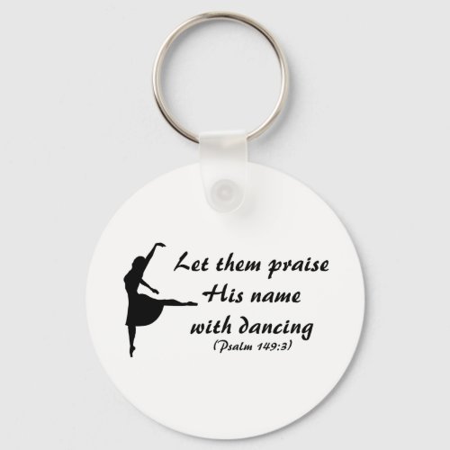 Praise Him with Dancing Keychain