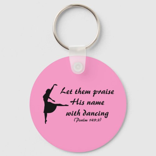 Praise Him with Dancing Keychain