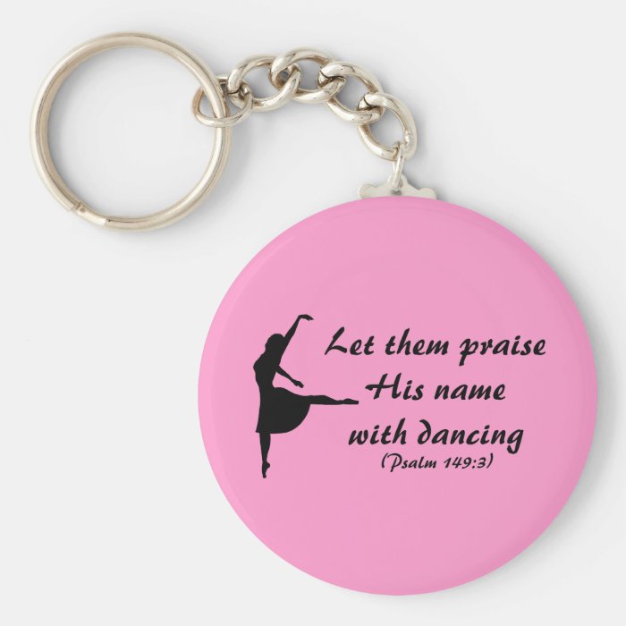 Praise Him with Dancing Keychain