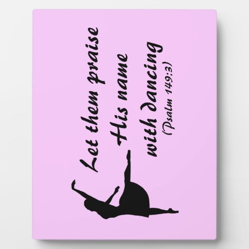 Praise Him with Dancing Plaque