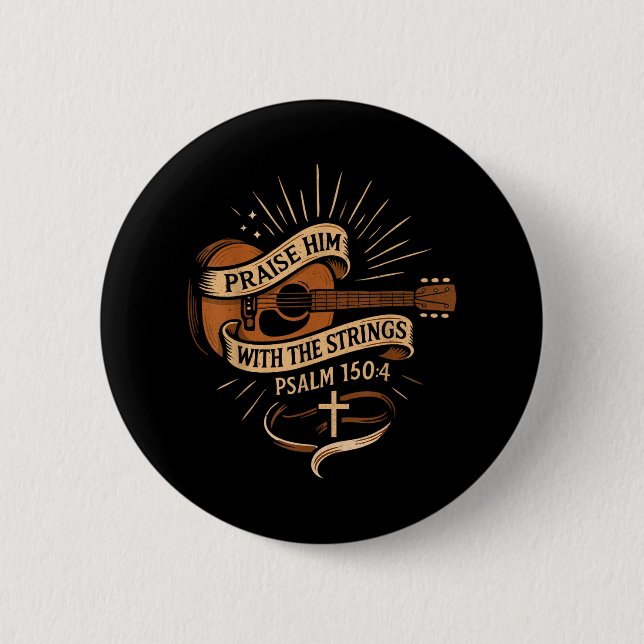 Praise Him With The Strings Jesus Acoustic Guitar  Button (Front)