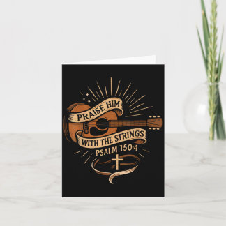 Praise Him With The Strings Jesus Acoustic Guitar  Card